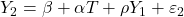 \displaystyle {Y_2} = \beta  + \alpha T + \rho {Y_1} + {\varepsilon _2}