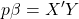 \displaystyle p\beta  = X'Y