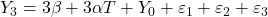 \displaystyle {Y_3} = 3\beta  + 3\alpha T + {Y_0} + {\varepsilon _1} + {\varepsilon _2} + {\varepsilon _3}