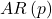 \displaystyle AR\left( p \right)
