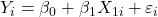 \displaystyle {Y_i} = {\beta _0} + {\beta _1}{X_{1i}} + {\varepsilon _i}