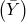 \displaystyle \left( {\bar Y} \right)