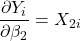 \displaystyle \frac{{\partial {Y_i}}}{{\partial {\beta _2}}} = {X_{2i}}