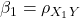 \displaystyle {\beta _1} = {\rho _{{X_1}Y}}