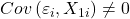 \displaystyle Cov\left( {{\varepsilon _i},{X_{1i}}} \right) \ne 0