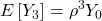 \displaystyle E\left[ {{Y_3}} \right] = {\rho ^3}{Y_0}