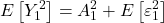 \displaystyle E\left[ {Y_1^2} \right] = A_1^2 + E\left[ {\varepsilon _1^2} \right]