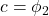 \displaystyle c = {\phi _2}
