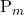 \displaystyle {{\rm P}_m}