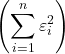 \displaystyle \left( {\sum\limits_{i = 1}^n {\varepsilon _i^2} } \right)