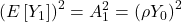 \displaystyle {\left( {E\left[ {{Y_1}} \right]} \right)^2} = A_1^2 = {\left( {\rho {Y_0}} \right)^2}