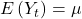 \displaystyle E\left( {{Y_t}} \right) = \mu  