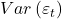 \displaystyle Var\left( {{\varepsilon _t}} \right)