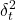 \displaystyle \delta _t^2