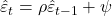 \displaystyle {\hat \varepsilon _t} = \rho {\hat \varepsilon _{t - 1}} + \psi  