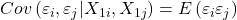 \displaystyle Cov\left( {{\varepsilon _i},{\varepsilon _j}|{X_{1i}},{X_{1j}}} \right) = E\left( {{\varepsilon _i}{\varepsilon _j}} \right)