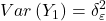 \displaystyle Var\left( {{Y_1}} \right) = \delta _\varepsilon ^2