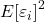 \displaystyle E{\left[ {{\varepsilon _i}} \right]^2}