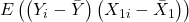 \displaystyle E\left( {\left( {{Y_i} - \bar Y} \right)\left( {{X_{1i}} - {{\bar X}_1}} \right)} \right)
