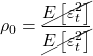 \displaystyle {\rho _0} = \frac{{\cancel{{E\left[ {\varepsilon _t^2} \right]}}}}{{\cancel{{E\left[ {\varepsilon _t^2} \right]}}}}
