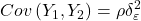 \displaystyle Cov\left( {{Y_1},{Y_2}} \right) = \rho \delta _\varepsilon ^2
