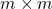 \displaystyle m \times m